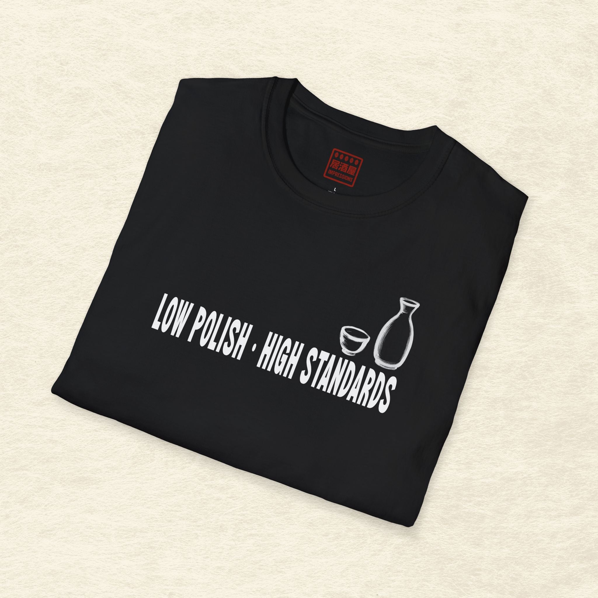 Low Polish High Standards T-Shirt