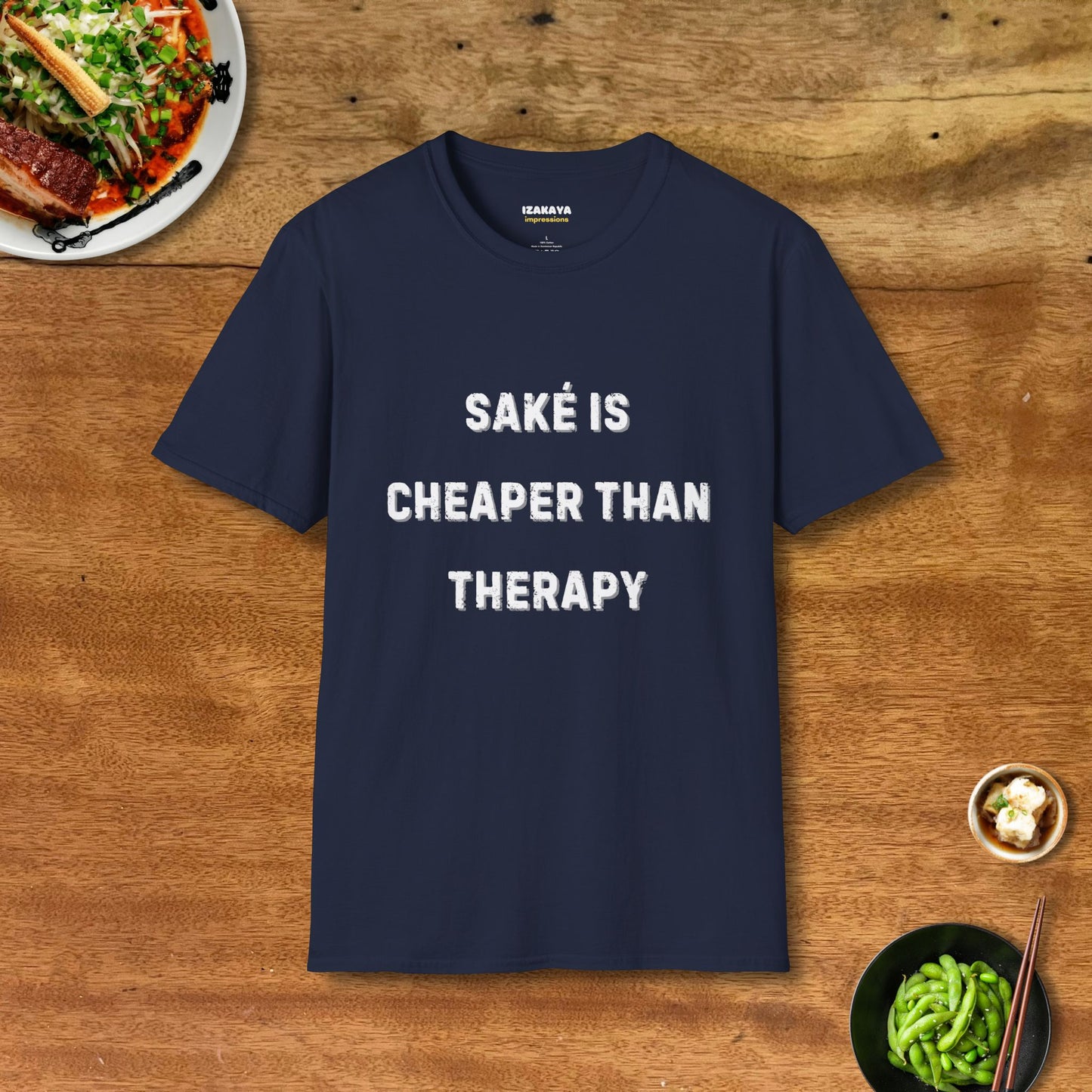 Saké Is Cheaper Than Therapy T-Shirt