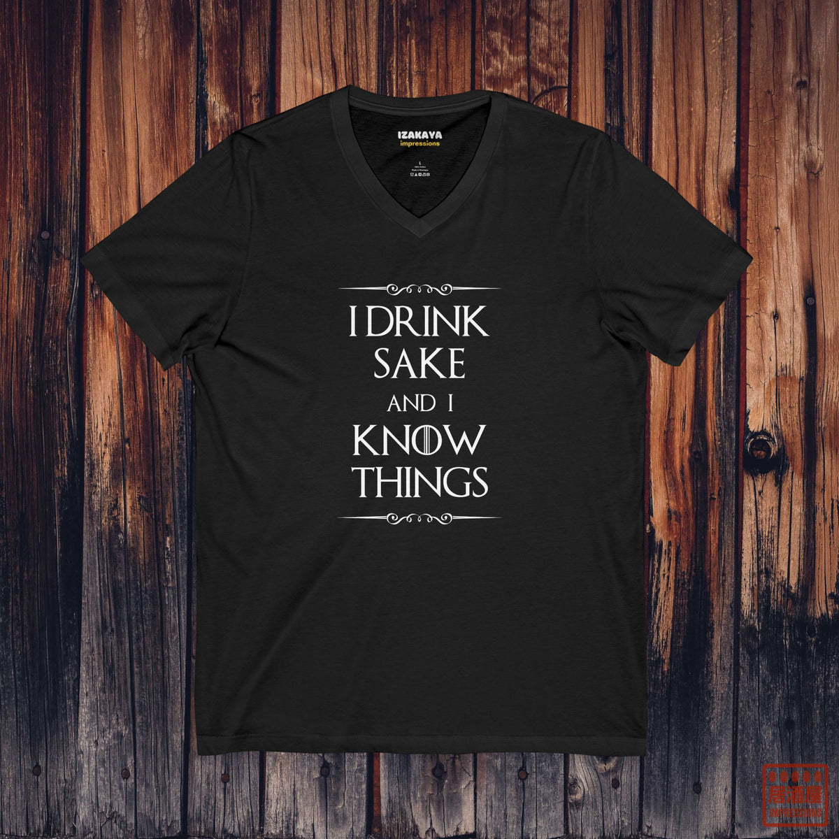 I Drink Sake and I Know Things V-Neck T-Shirt