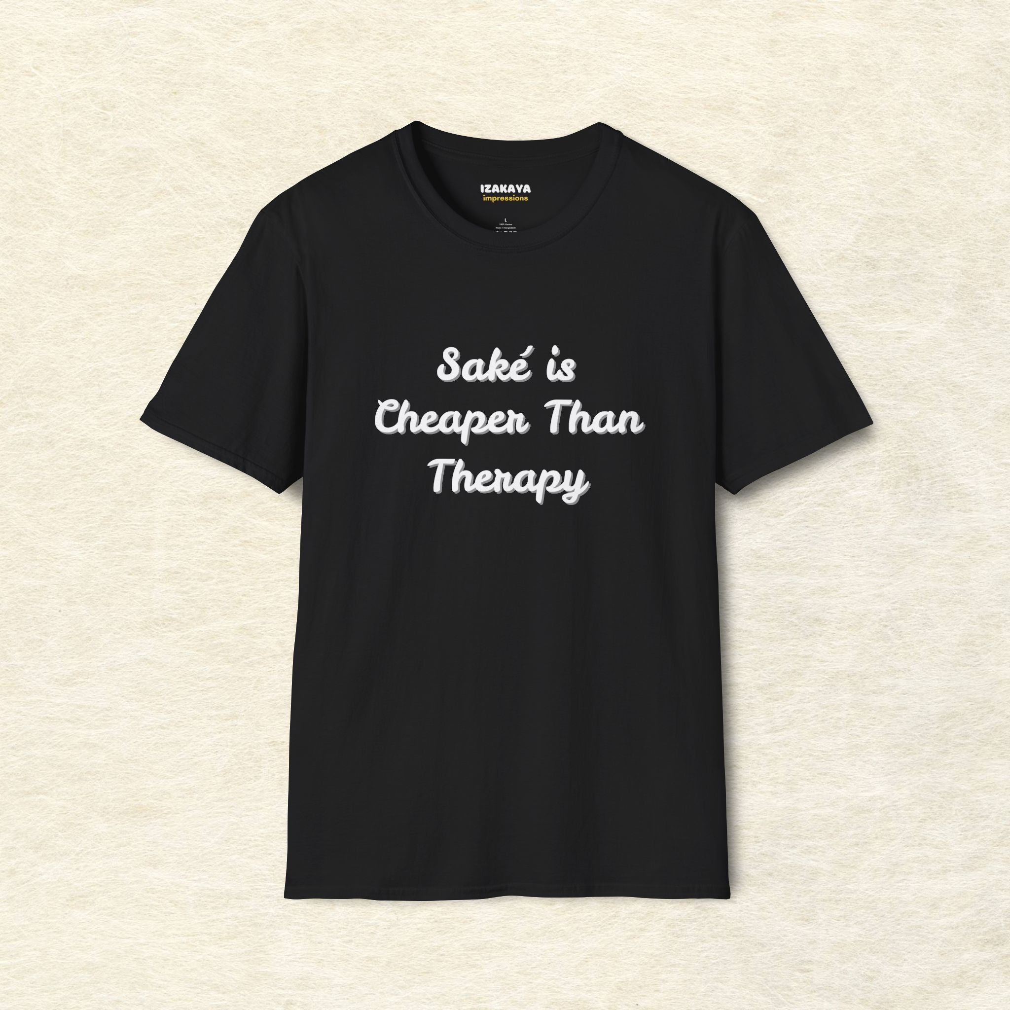 Saké Is Cheaper Than Therapy T-Shirt