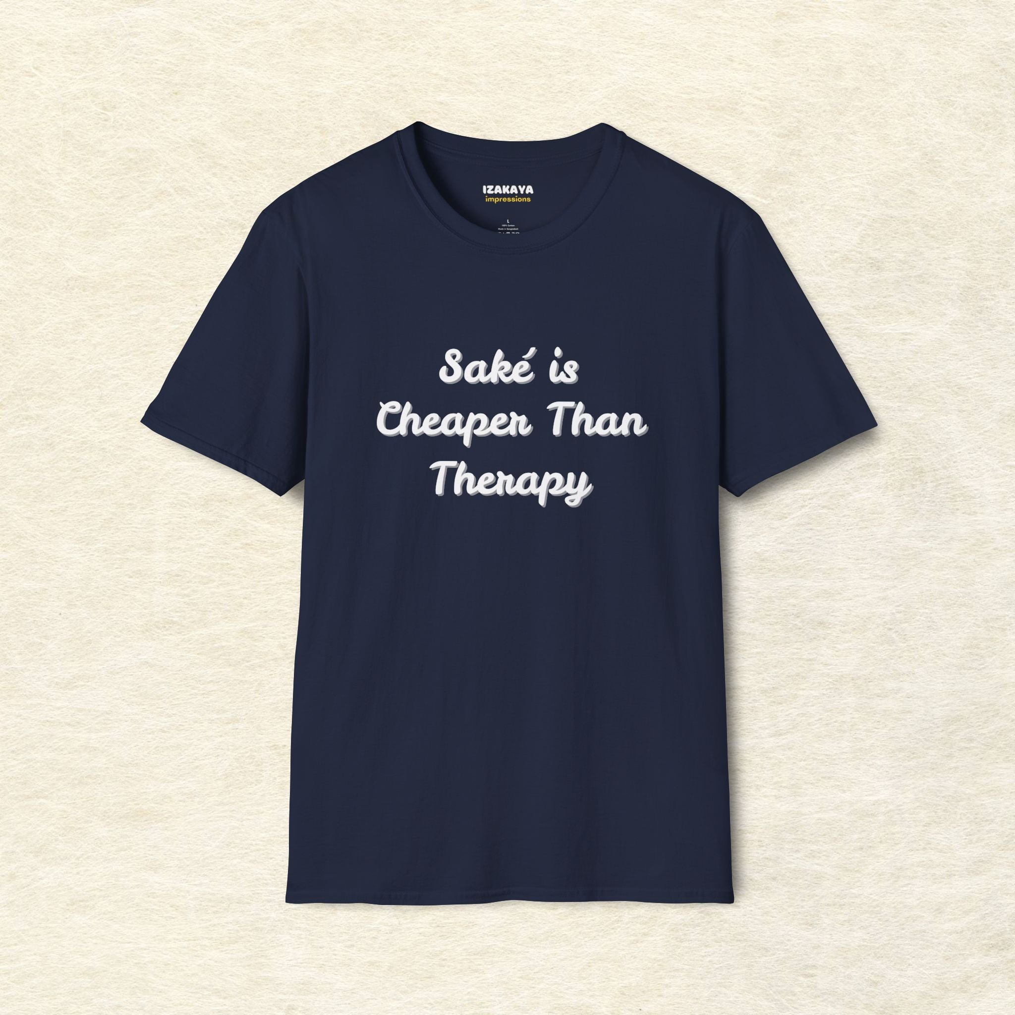 Saké Is Cheaper Than Therapy T-Shirt