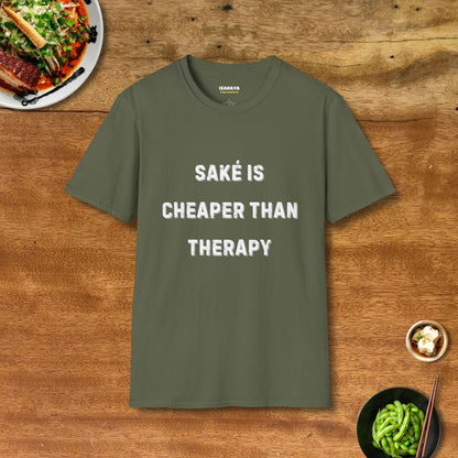 Saké Is Cheaper Than Therapy T-Shirt