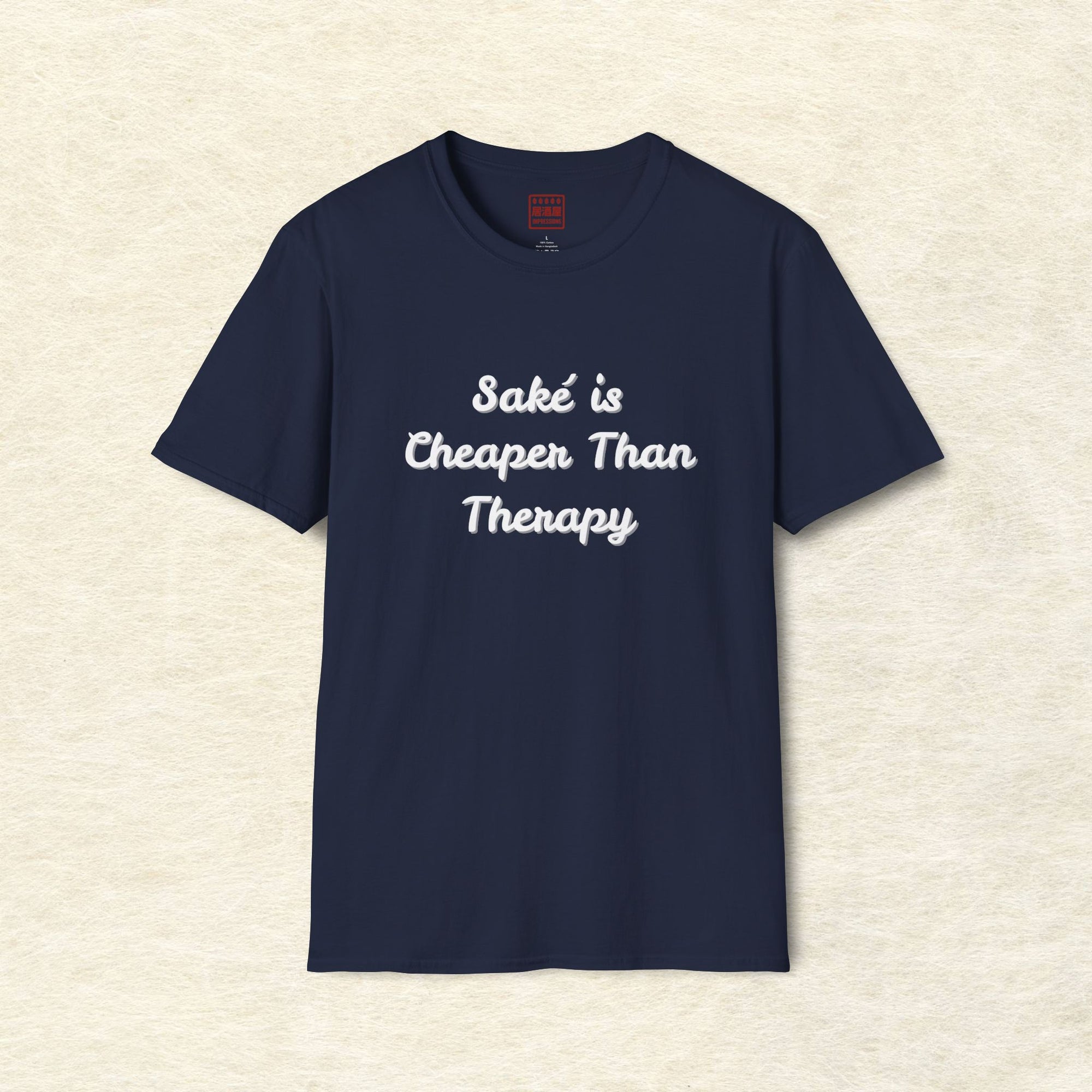 Saké Is Cheaper Than Therapy T-Shirt