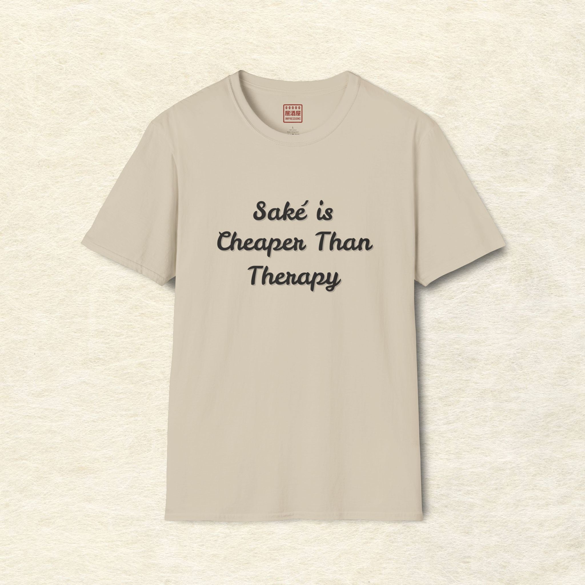 Saké Is Cheaper Than Therapy T-Shirt