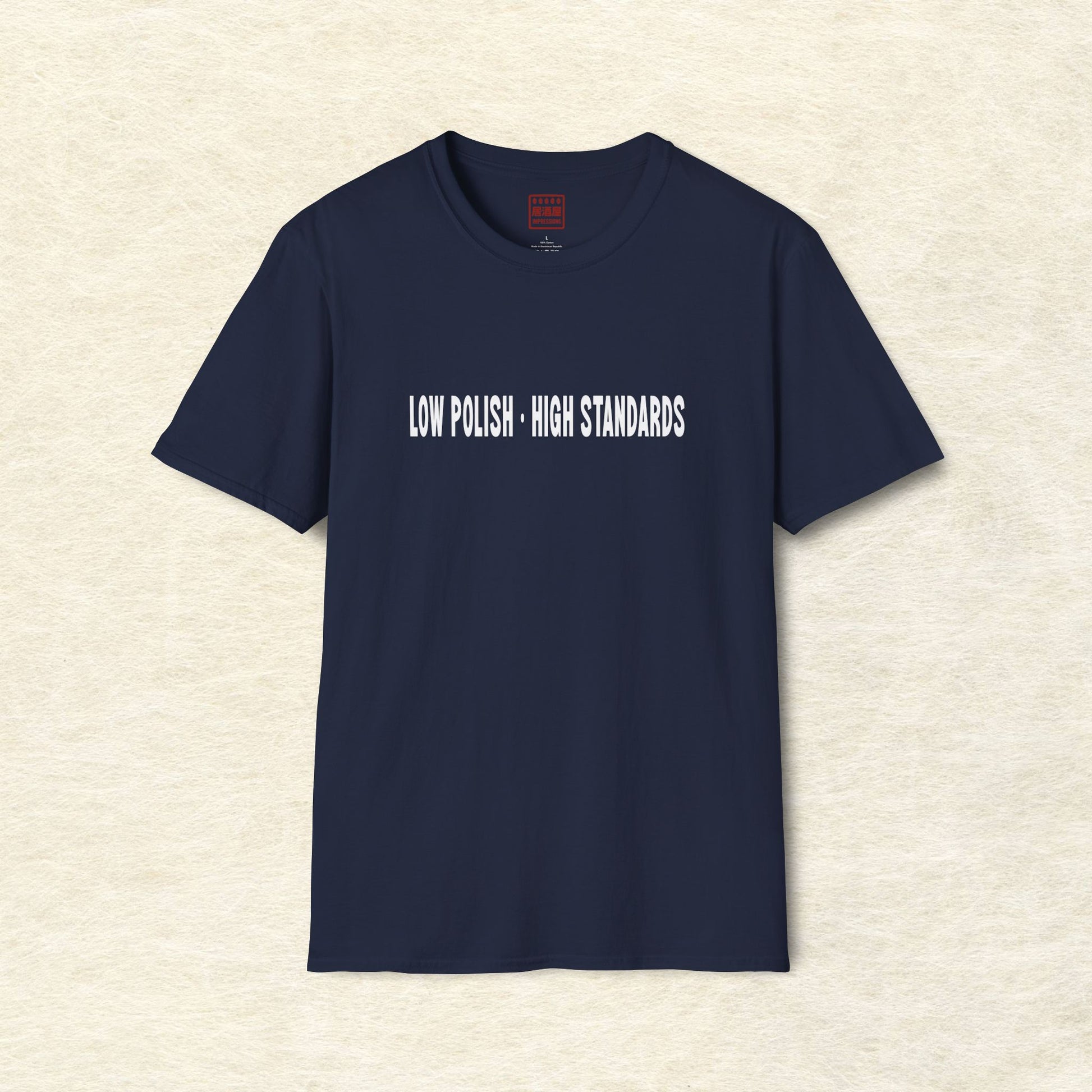 Low Polish High Standards T-Shirt