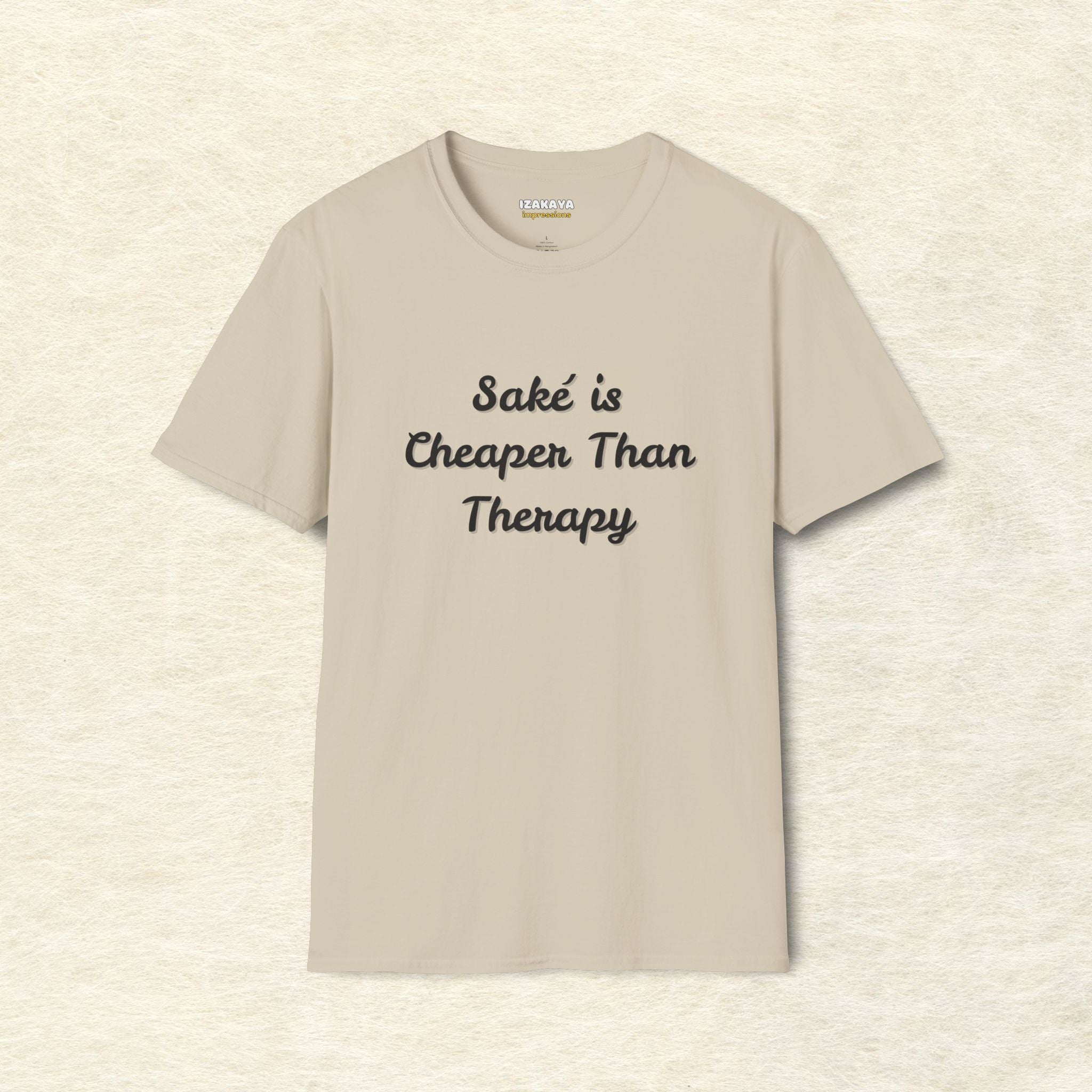 Saké Is Cheaper Than Therapy T-Shirt