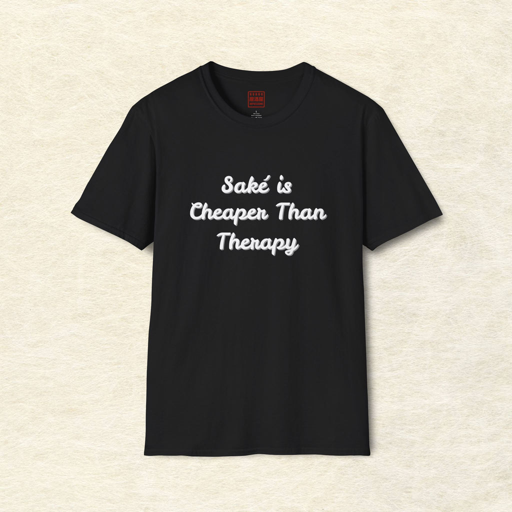 Saké Is Cheaper Than Therapy T-Shirt