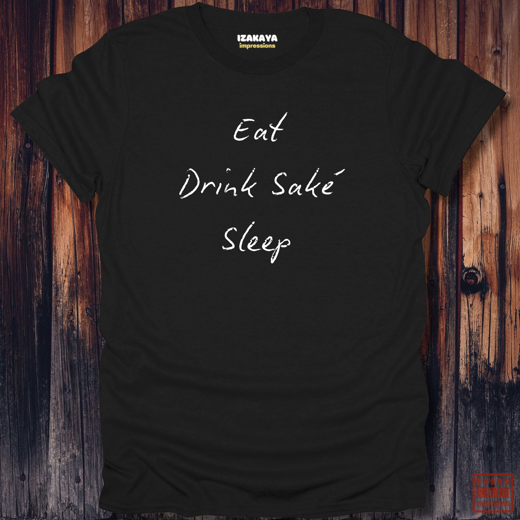 Eat, Drink sake, Sleep T-Shirt
