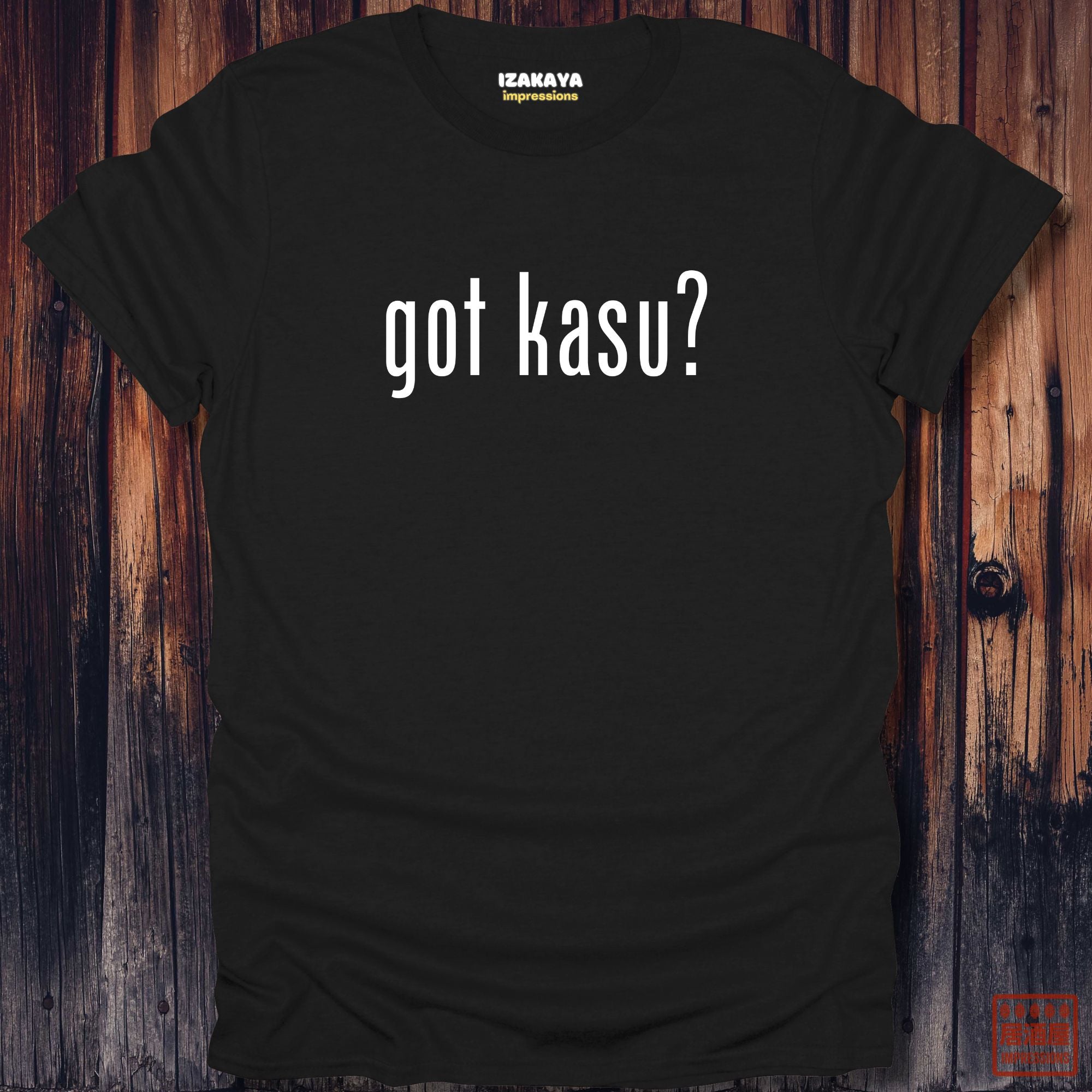 got kasu? T-Shirt