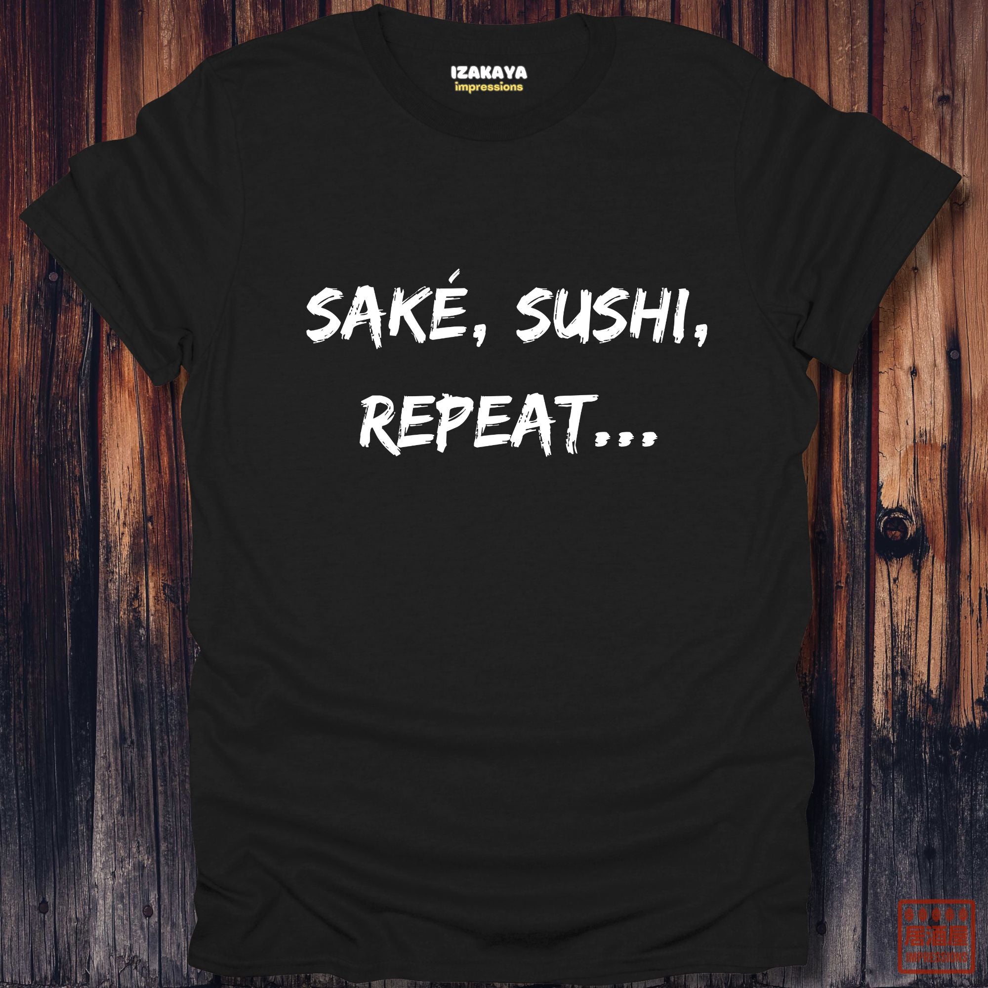 Saké, Sushi, Repeat T-Shirt