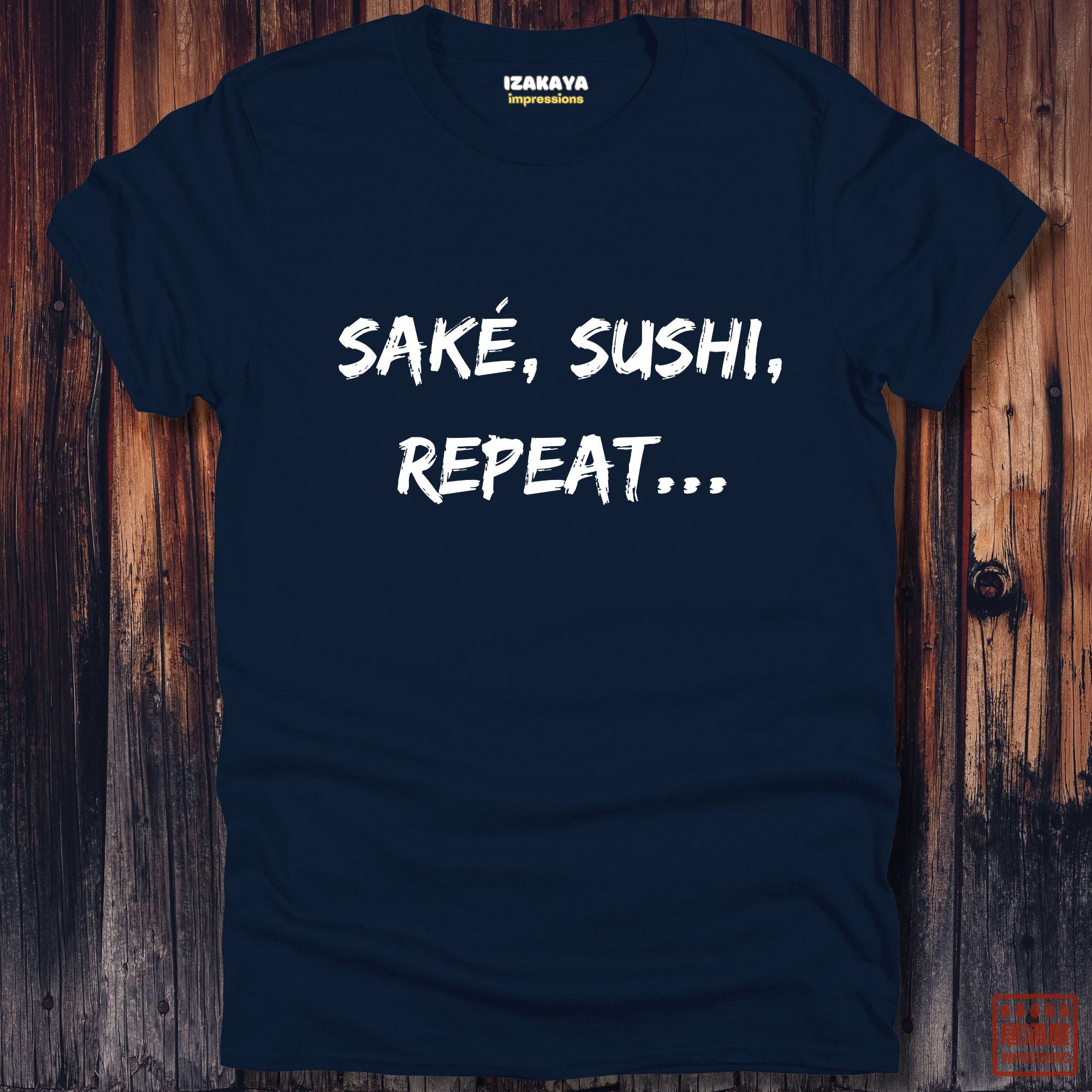 Saké, Sushi, Repeat T-Shirt