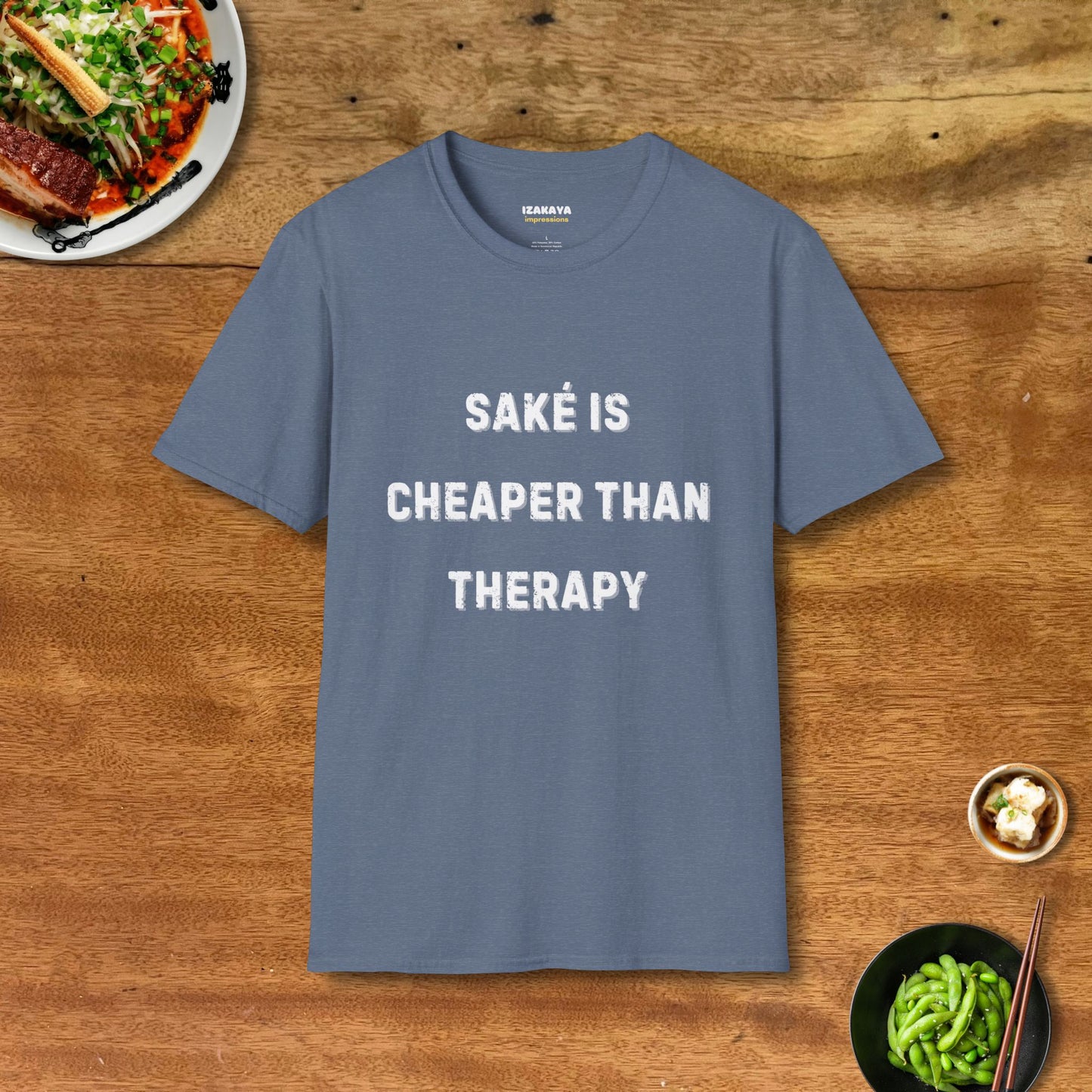 Saké Is Cheaper Than Therapy T-Shirt