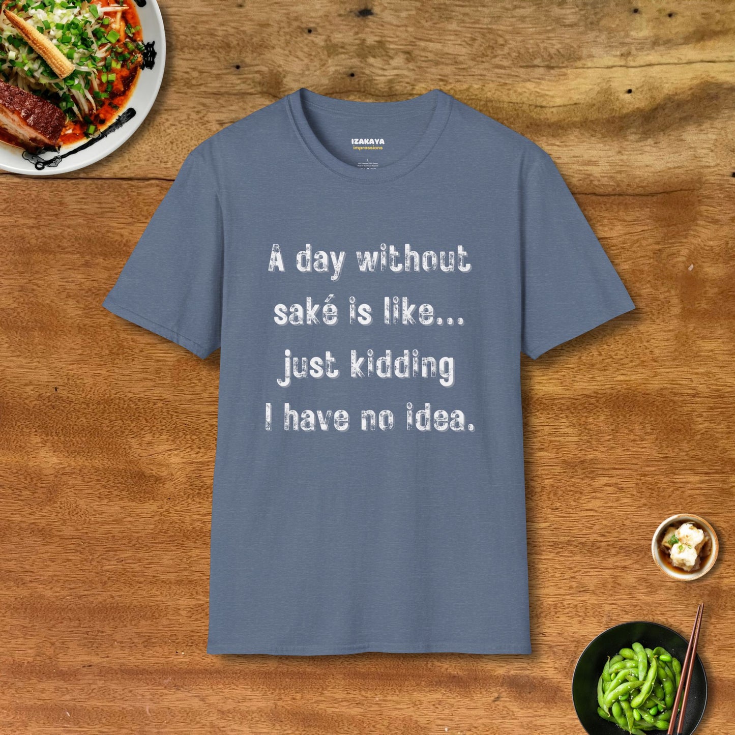 A Day Without Saké T-Shirt