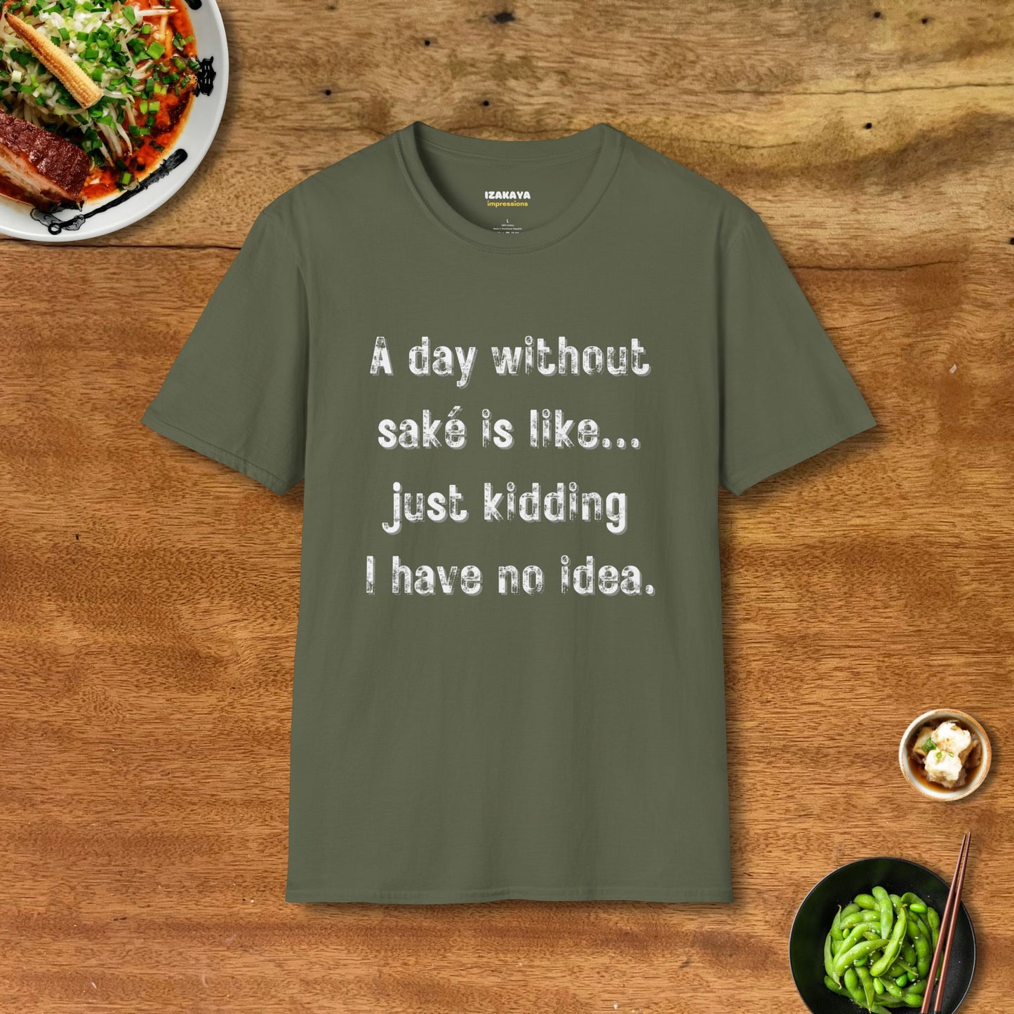 A Day Without Saké T-Shirt